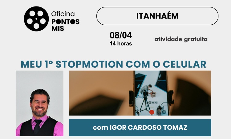 Itanhaém recebe oficina de stop motion no próximo dia 8