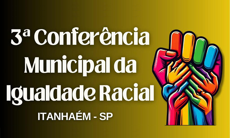 3ª Conferência Municipal da Igualdade Racial