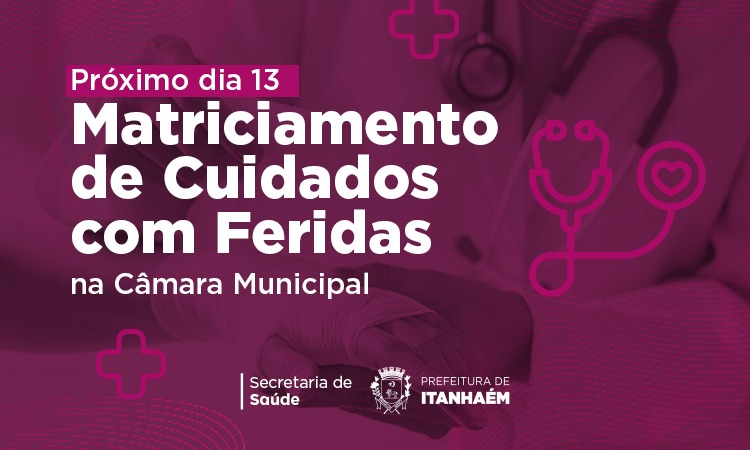 Câmara Municipal recebe evento sobre Matriciamento de Cuidados com Feridas